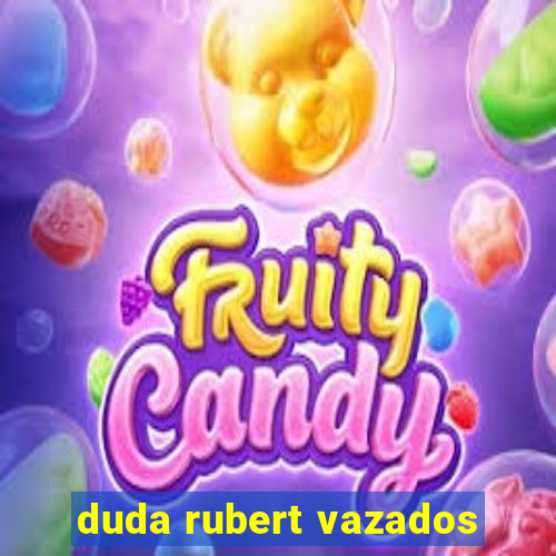 duda rubert vazados